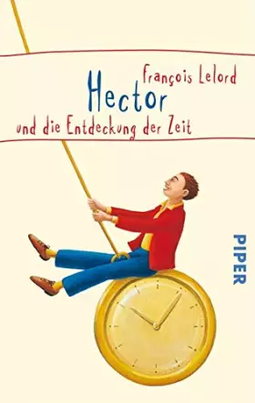 Couverture du produit · Hector und die Entdeckung der Zeit (Hector Abenteuer, Band 2)