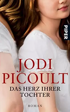 Couverture du produit · Picoult, J: Herz ihrer Tochter