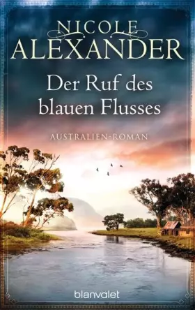 Couverture du produit · Der Ruf des blauen Flusses: Australien-Roman