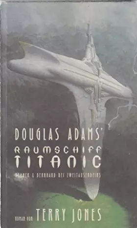 Couverture du produit · Douglas Adams` Raumschiff Titanic (Livre en allemand)