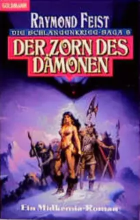 Couverture du produit · Die Schlangenkrieg-Saga 6. Der Zorn des Dämonen.