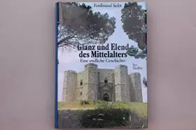 Couverture du produit · Glanz und Elend des Mittelalters.
