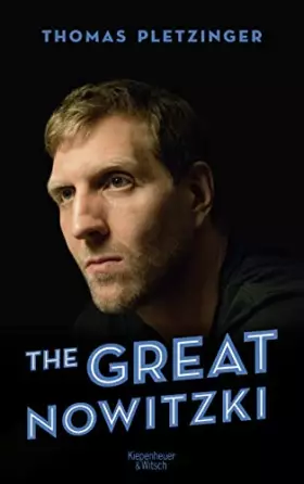 Couverture du produit · The Great Nowitzki: Das außergewöhnliche Leben des großen deutschen Sportlers