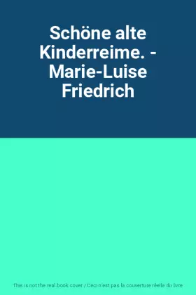 Couverture du produit · Schöne alte Kinderreime. - Marie-Luise Friedrich