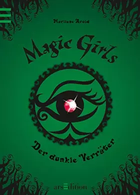 Couverture du produit · Magic Girls 09. Der dunkle Verräter