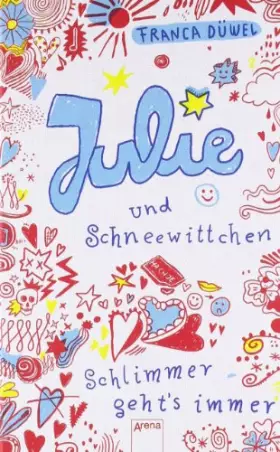 Couverture du produit · Julie und Schneewittchen. Schlimmer geht's immer 01