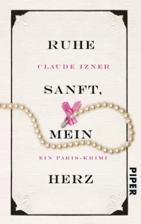 Couverture du produit · Ruhe sanft, mein Herz: Ein Paris-Krimi (Paris-Krimis, Band 2)