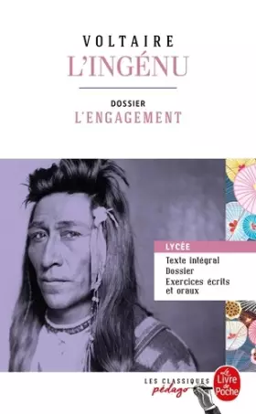 Couverture du produit · L'Ingénu (Edition pédagogique): Dossier thématique : L'Engagement