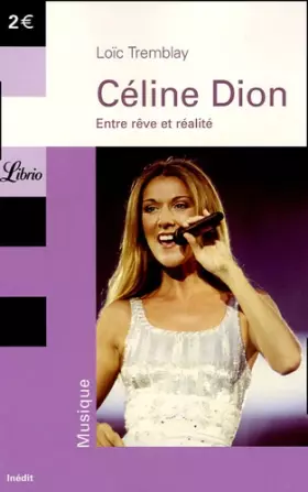 Couverture du produit · Céline Dion : Entre rêve et réalité