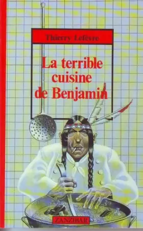 Couverture du produit · Terrible cuisine de benjamin (la)