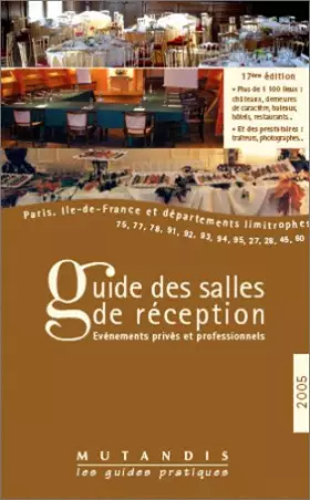 Couverture du produit · Le guide des salles de réception Paris Ile-de-France et départements limitrophes