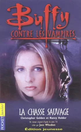 Couverture du produit · Buffy contre les vampires, tome 9 : La Chasse sauvage