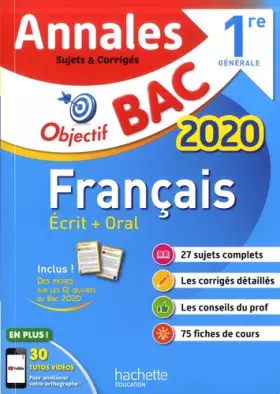 Couverture du produit · Objectif BAC - Annales 2020 Français 1ère générale Ecrit + Oral