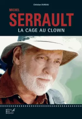 Couverture du produit · Michel Serrault: La cage au clown