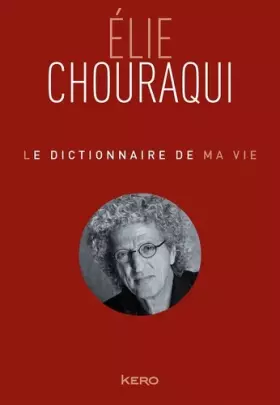 Couverture du produit · Le dictionnaire de ma vie - Elie Chouraqui
