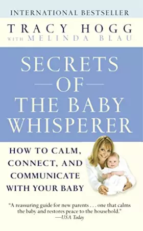 Couverture du produit · Secrets of the Baby Whisperer: How to Calm, Connect, and Communicate with Your Baby