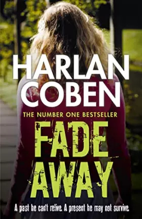 Couverture du produit · Fade Away: A gripping thriller from the 1 bestselling creator of hit Netflix show Fool Me Once