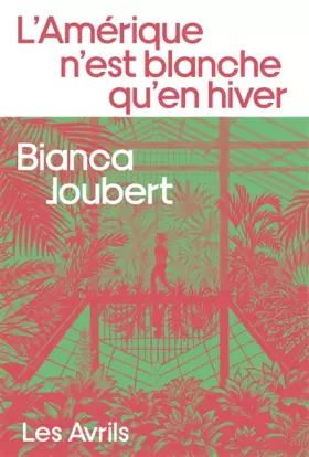 Couverture du produit · L'Amérique n'est blanche qu'en hiver