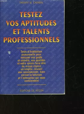 Couverture du produit · Testez Vos Aptitudes Ettalents Professionnels