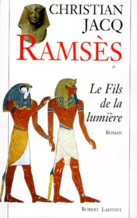 Couverture du produit · Ramses, tome 1 : Le fils de la lumiere.