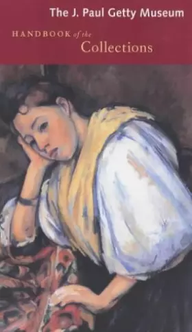 Couverture du produit · The J.Paul Getty Museum Handbook of the Collections