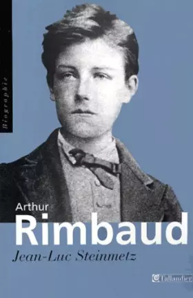 Couverture du produit · Arthur Rimbaud : Une question de présence