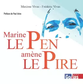 Couverture du produit · Marine Le Pen amène le pire