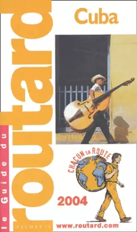 Couverture du produit · Guide du Routard : Cuba 2004