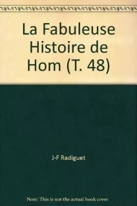Couverture du produit · La Fabuleuse Histoire de Hom (T. 48)