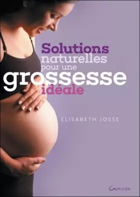 Couverture du produit · Solutions naturelles pour une grossesse idéale
