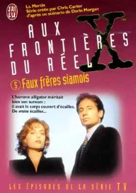 Couverture du produit · The X files, Tome 5 : Faux frères siamois