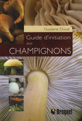 Couverture du produit · Guide d'initiation aux champignons