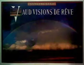 Couverture du produit · Le Vaud, vision de rêve