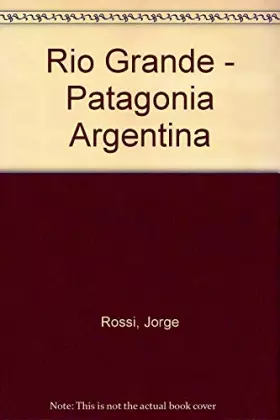 Couverture du produit · Rio Grande - Patagonia Argentina
