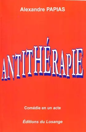 Couverture du produit · Antithérapie: Comédie en un acte