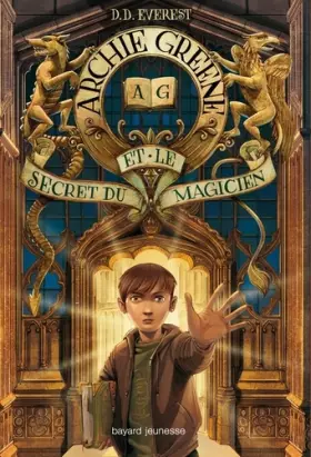 Couverture du produit · Archie Greene, Tome 01: Archie Greene et le secret du magicien