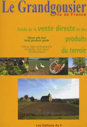 Couverture du produit · Le Grandgousier: Guide la vente directe et des produits du terroir