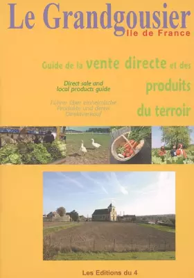 Couverture du produit · Le Grandgousier: Guide la vente directe et des produits du terroir