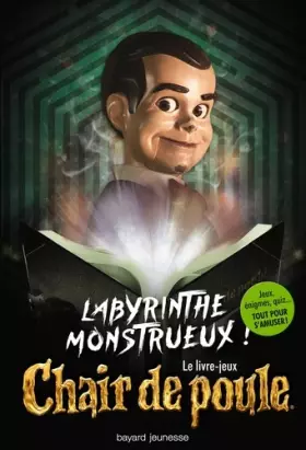 Couverture du produit · Labyrinthe monstrueux - Le livre-jeux Chair de poule: LABYRINTHE MONSTRUEUX !