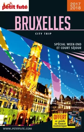 Couverture du produit · Guide Bruxelles 2017 City trip Petit Futé