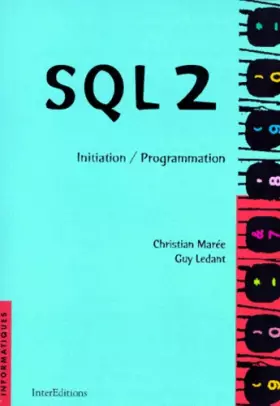 Couverture du produit · SQL 2 INITIATION PROGRAMMATION. 8ème édition
