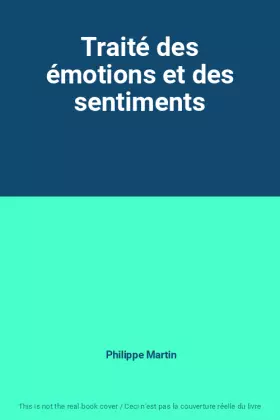 Couverture du produit · Traité des émotions et des sentiments