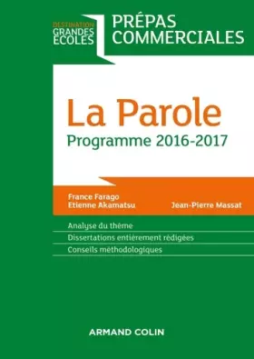 Couverture du produit · La Parole - Prépas commerciales - Programme 2016-2017