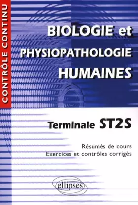 Couverture du produit · Biologie humaine et physiopathologie humaines, Terminale ST2S
