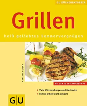 Couverture du produit · Grillen, heißgeliebtes Sommervergnügen.
