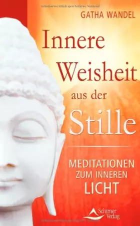 Couverture du produit · Innere Weisheit aus der Stille: Meditationen zum inneren Licht