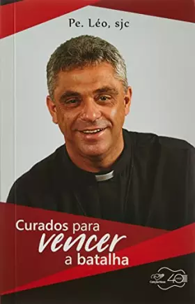Couverture du produit · Curados Para Vencer A Batalha
