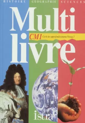 Couverture du produit · Multi livre, CM1 : Cycle 3, histoire, géographie, sciences