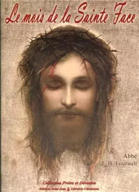 Couverture du produit · Le mois de la Sainte Face