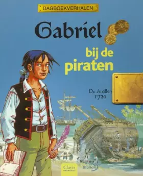 Couverture du produit · Gabriel bij de piraten: de Antillen 1720